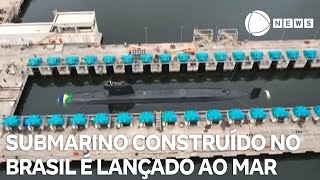 Submarino construído totalmente no Brasil é lançado ao mar