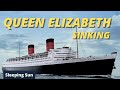 RMS Queen Elizabeth | Sleeping Sun