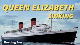 RMS Queen Elizabeth | Sleeping Sun