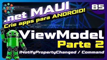 🤖 .NET MAUI Aula 85 - ViewModel e MVVM na Prática (Parte 2) | Entry, Label e Command com Binding