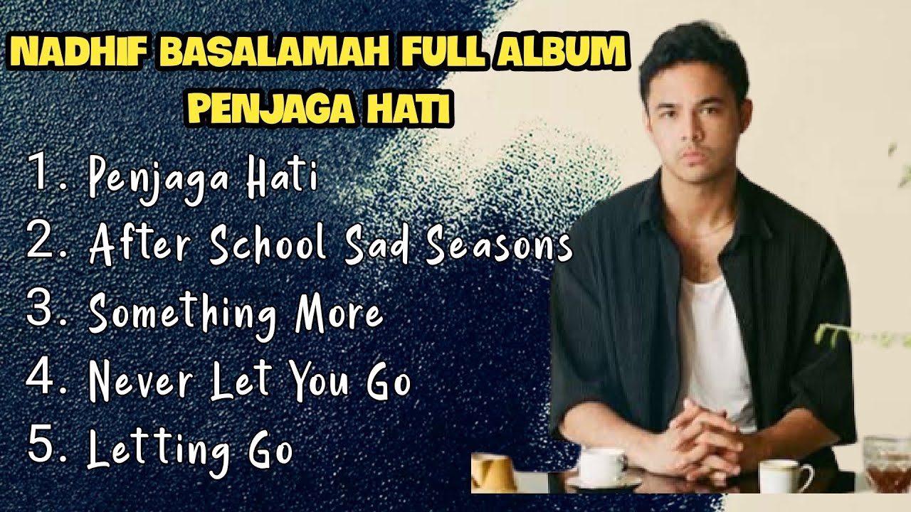 Nadhif Basalamah - Penjaga Hati Full Album Terbaru 2023 #trending Nadhif Basalamah - Penjaga Hati Full Album Terbaru 2023 #trending
