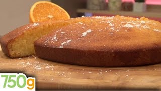 Recette de Gâteau à l'orange - 750g