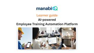 manabiQ Learner guide   Take training in your language, in minutes