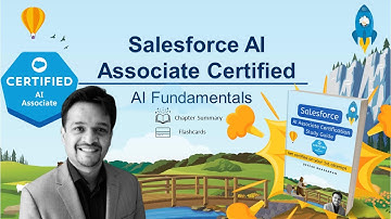 AI Fundamentals Chapter Summary and Flashcards | Salesforce AI Associate Certification Study Guide