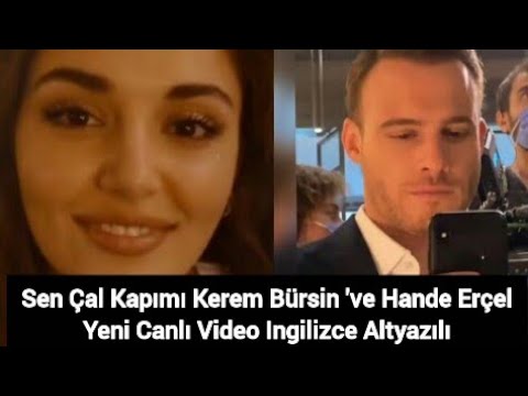 Sen Çal Kapımı Kerem Bürsin And Hande Erçel New Live Video Eda And