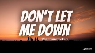 Download Lagu The Chainsmokers - Don't Let Me Down (Lyrics Video) ft. Daya @The Chainsmokers MP3