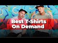 Best On Demand T Shirts For Your Brand