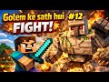 🔥 Aaj Golem se seedhi takkar! | Minecraft Survival