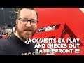 Jack checks out EA Play &amp; Battlefront 2!