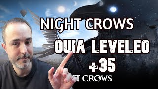 GUIA LEVELEO AVANZADO +35 NIGHT CROWS!!