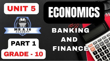 ECONOMICS GRADE 10 UNIT 5 PART 1/FINANCIAL INTERMEDIARIES & MARKETS |MONEY VS CAPITAL MARKET