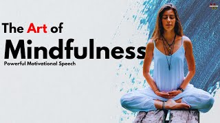 The Art of Mindfulness : Cultivating Present Moment Awareness For Inner Peace - MomentumMasters