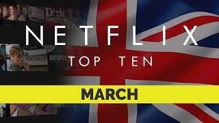 Netflix uk top ten movies | march 2021 best on originals