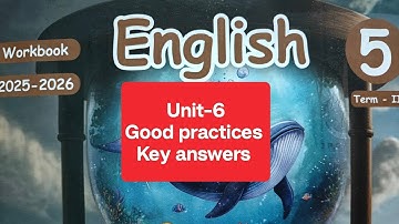 5th std Term-2 English workbook Unit-6 Good practices Key answers…..2025-26