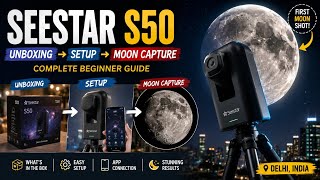 Seestar S50 Unboxing, Setup & First Moon Capture 🌙 | MOON | SPACE |@StellarSquadIgniteVarunSharma 