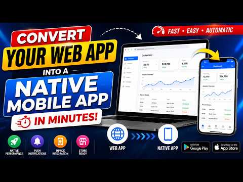 Convert Any Web App into a Native Mobile App in Minutes
