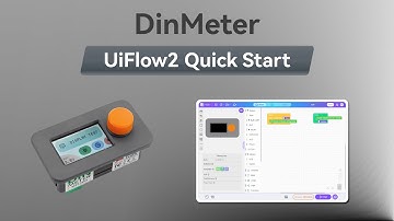 UIFlow 2.0 Device Basic Tutorial | Dinmeter