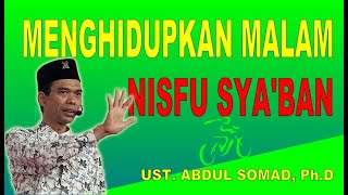 Menghidupkan Malam Nisfu Sya'ban || Ustadz Abdul Somad, Ph.D
