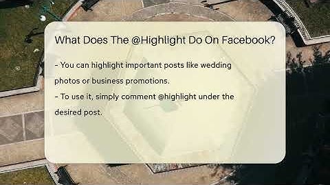 What Does The @Highlight Do On Facebook? - Everyday-Networking