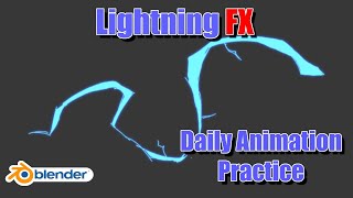 Blender Animation Practice 2D Lightning FX
