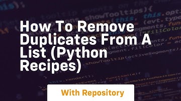 How to remove duplicates from a list python recipes