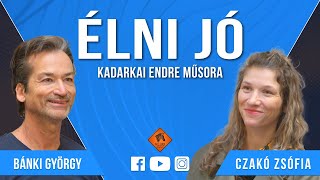 Élni jó - Dr. Bánki György és Czakó Zsófia (Klubrádió)