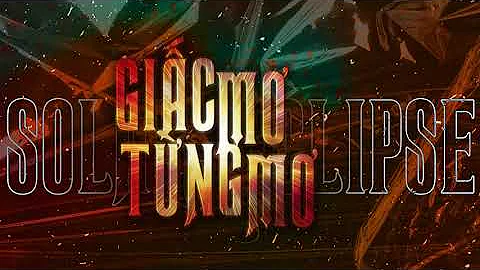 [ROCK VIỆT - TIGER] Tập 3 - Lyric Video | SOLAR ECLIPSE - GIẤC MƠ TỪNG MƠ