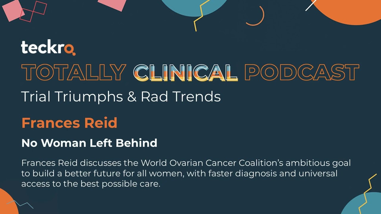 No Woman Left Behind - Teckro Totally Clinical Podcast