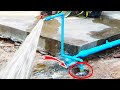 Amazing  Idea to fix PVC pipe low pressure most people don&#39;t know #PVC #free energy #diy