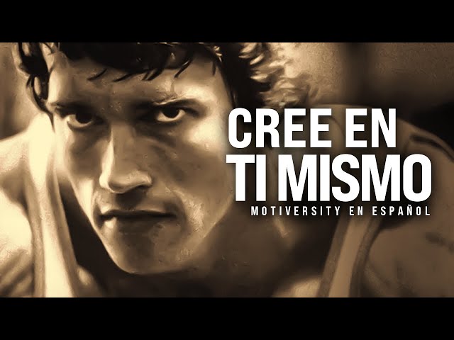 CREE EN TI MISMO - Mejor video de discurso motivacional Con Arnold Schwarzenegger class=
