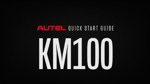 #Autel Quick Start Guide – KM 100 Universal Key Generator
