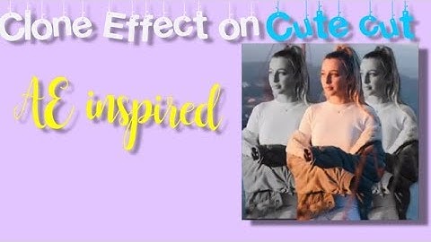 Ae Inspired Clone Effect In Ccp | JayLucas Edits
