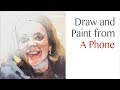 Basics #29 - How to draw and paint a portrait from a phone