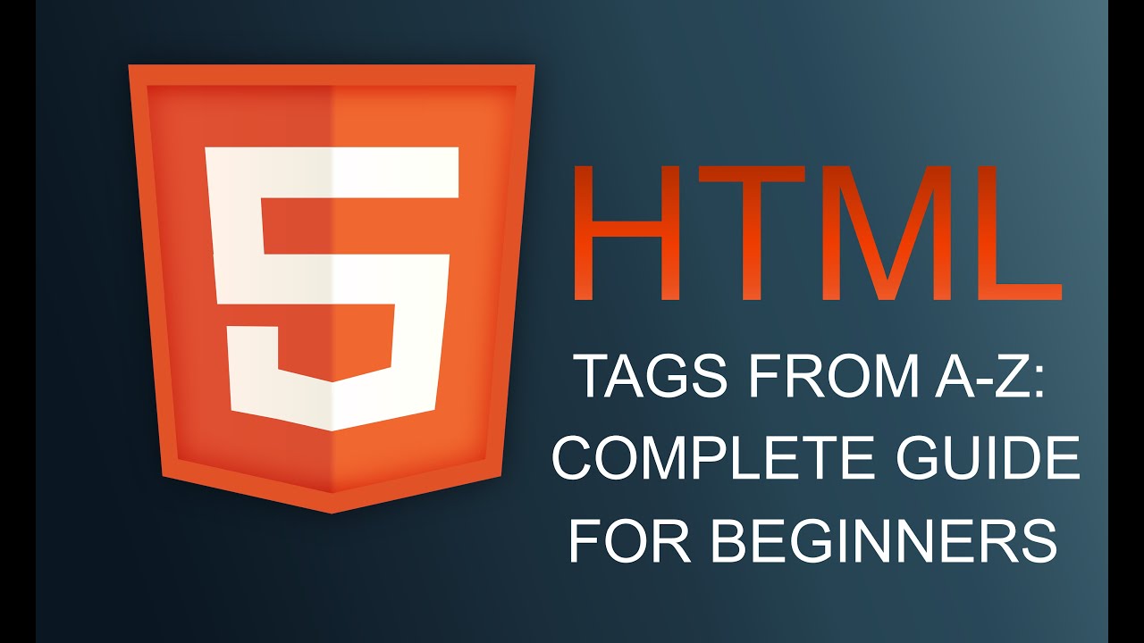 HTML Tags from A-Z: Complete Guide for Beginners - YouTube