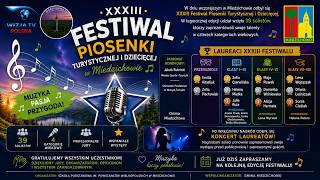 XXXIII Festiwal Piosenki Turystycznej i Dziecięcej w Miedzichowie | FINAŁ XXXIII Festiwal Piosenki Turystycznej i Dziecięcej w Miedzichowie | FINAŁ