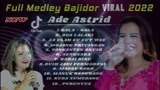 TERBARU FULL MEDLEY BAJIDOR PONGDUT VIRAL TIK TOK 2022 ~ ADE ASTRID