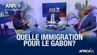 AFRICA NEWS ROOM : la question de l'immigration au cœur des préoccupations des Gabonais
