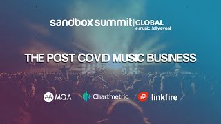 Full The Post Covid Music Business :: Sandbox Summit Global 2020 Day 1 (Full Stream) Guide