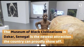 Senegal Spotlight: Museum of Black Civilizations | Demand Africa