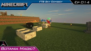 FTB Sky Odyssey - Botania Magic? | Minecraft 1.12 | #14