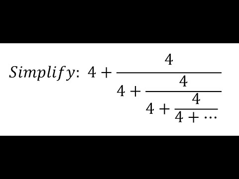 Simplif 4 Question Algebra Help: Simplify: 4+4/(4+4/(4+4/(4+⋯) )) - Techniques - SOLVED ...