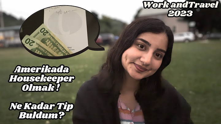 AMERİKADA 1 AYDA HOUSEKEEPİNG YAPARAK NE KADAR BAHŞİŞ BULDUM?? Daha Çok Bahşiş Nasıl Alınır?