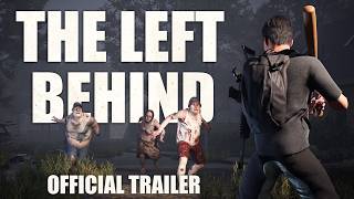 The Left Behind - Official Demo Trailer
