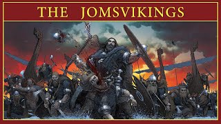 The Legendary Order of the Jomsvikings | The Greatest Viking Warriors?