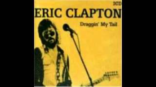 Draggin my tail- Eric Clapton chords