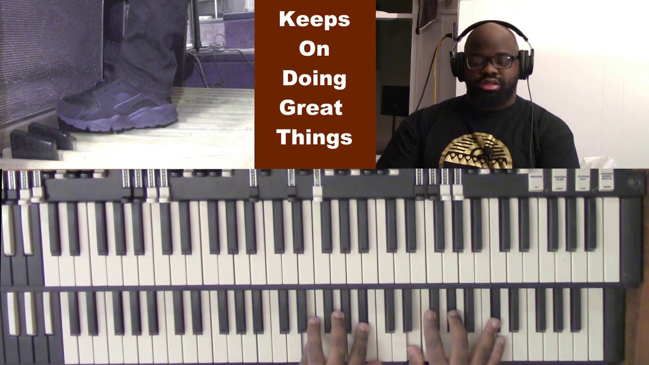 Keeps On Doing Great Things on Organ