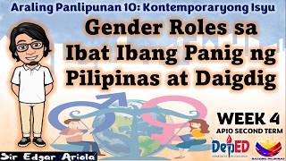 Gender Roles sa Ibat Ibang Panig ng Pilipinas at Daigdig  Week 4 AP 10 SECOND TERM Revised K-10