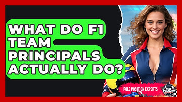 What Do F1 Team Principals Actually Do? - Pole Position Experts