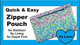 Quick And Easy Little Zipper Pouch - No Stabilizer - No Zipper Foot