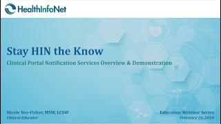 HealthInfoNet  - Clinical Portal System Notification Services Overview & Demonstration